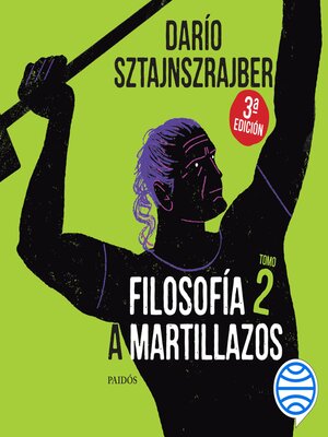 cover image of Filosofía a martillazos. Tomo 2